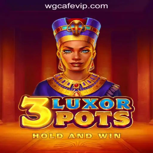 Exploring the Thrills of 3LuxorPots